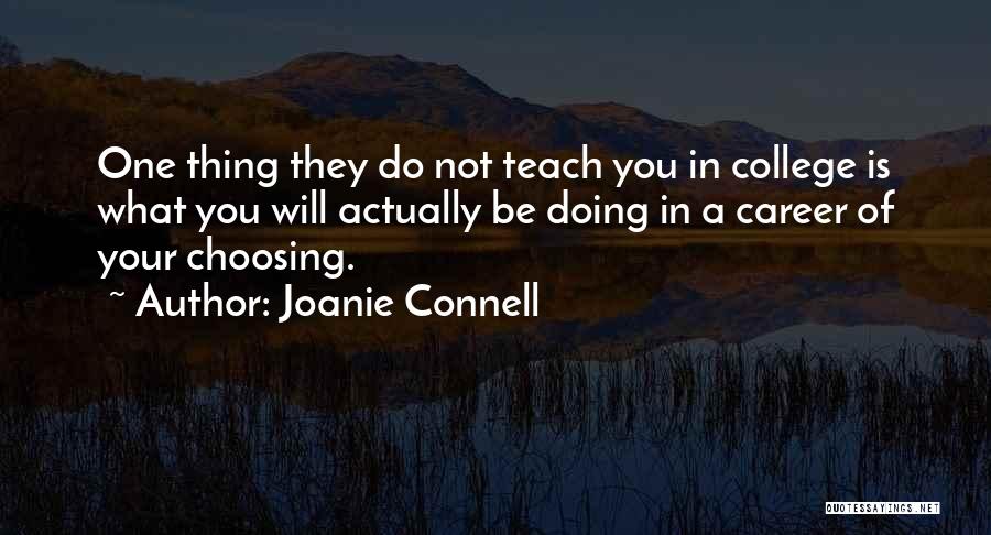 Joanie Connell Quotes 1530015