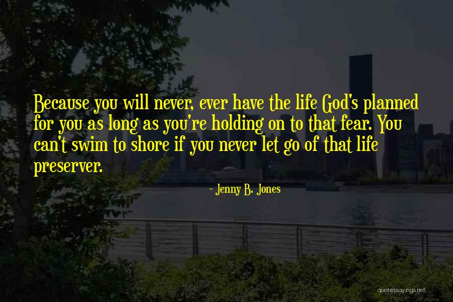 Joanita Jakana Quotes By Jenny B. Jones Joanita Jakana Quotes By Jenny B. Jones