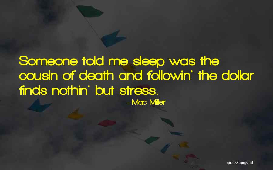 Joanita Kawalya Quotes By Mac Miller Joanita Kawalya Quotes By Mac Miller