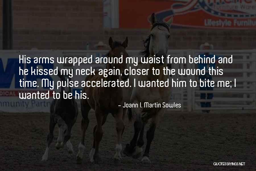 Joann I. Martin Sowles Quotes 1738497