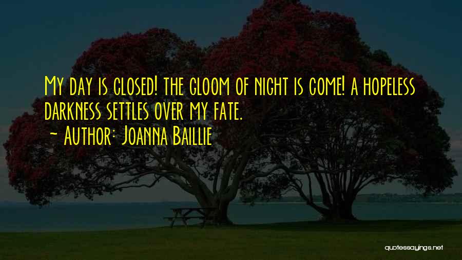 Joanna Baillie Quotes 1384767