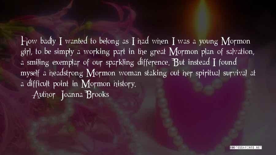 Joanna Brooks Quotes 959468