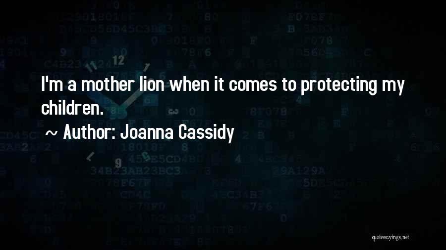 Joanna Cassidy Quotes 648273