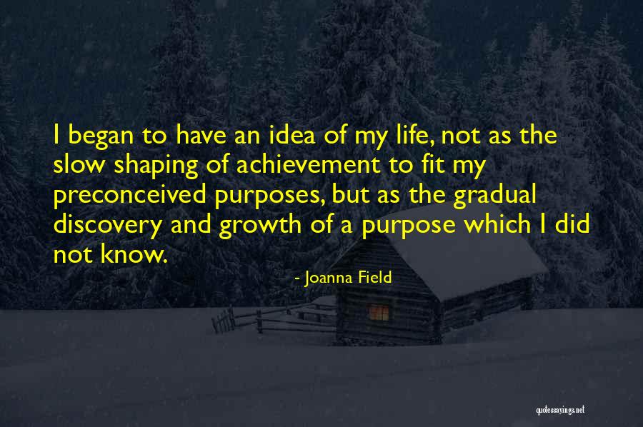 Joanna Field Quotes 1667578