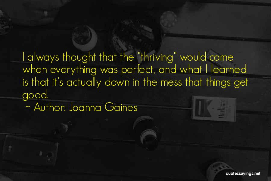 Joanna Gaines Quotes 1685401