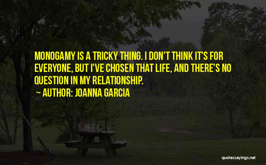 Joanna Garcia Quotes 1478066