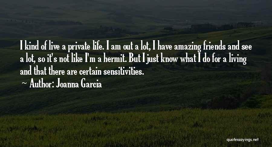 Joanna Garcia Quotes 1555751