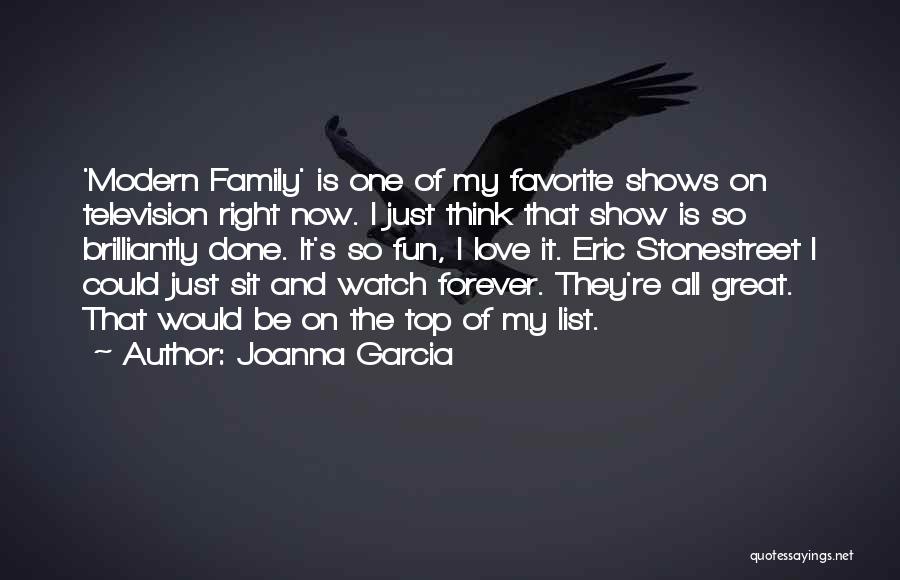 Joanna Garcia Quotes 479625
