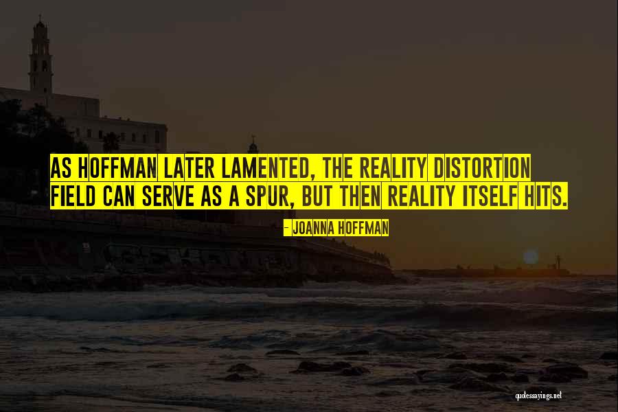 Joanna Hoffman Quotes 1779404 Joanna Hoffman Quotes 1779404