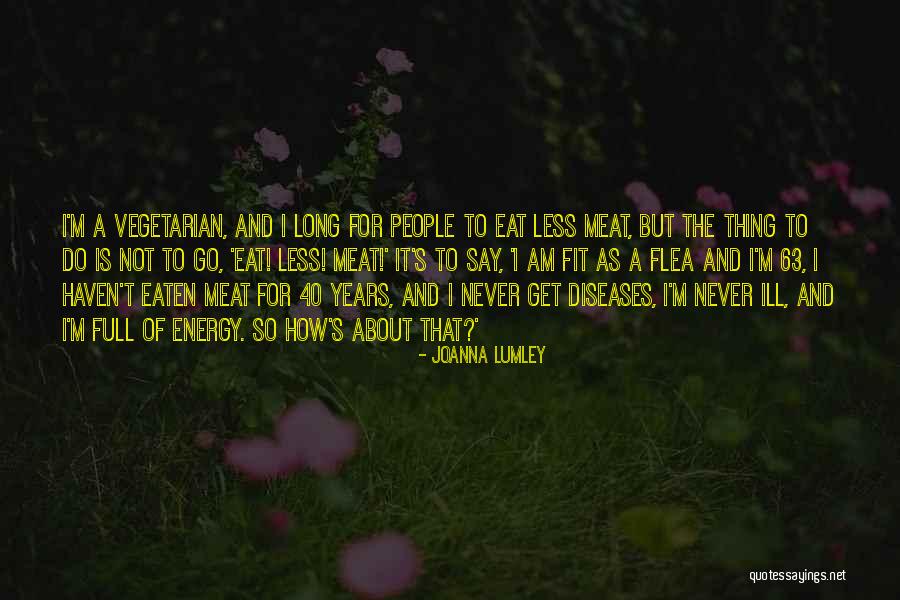 Joanna Lumley Quotes 1523759 Joanna Lumley Quotes 1523759