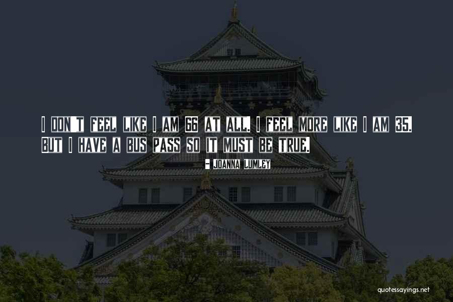 Joanna Lumley Quotes 2030880 Joanna Lumley Quotes 2030880