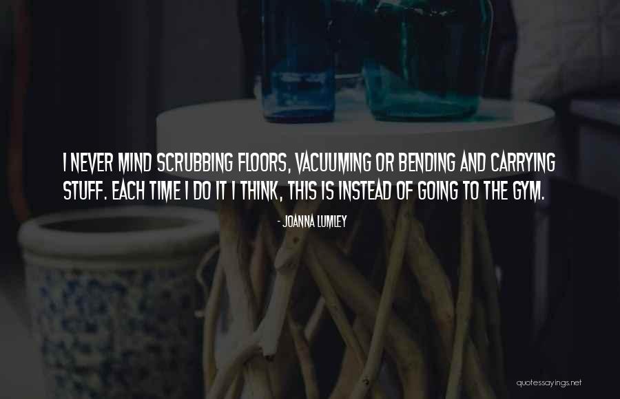 Joanna Lumley Quotes 311032 Joanna Lumley Quotes 311032