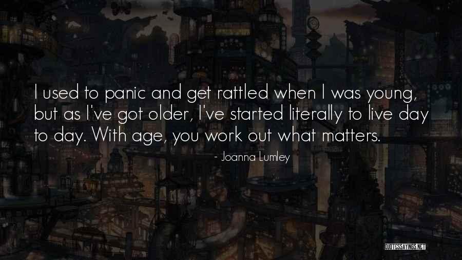 Joanna Lumley Quotes 753540