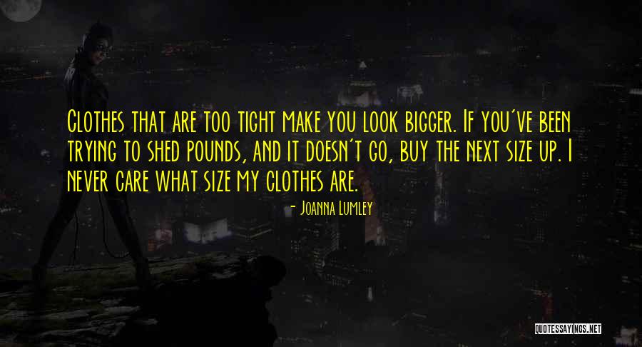 Joanna Lumley Quotes 823521 Joanna Lumley Quotes 823521