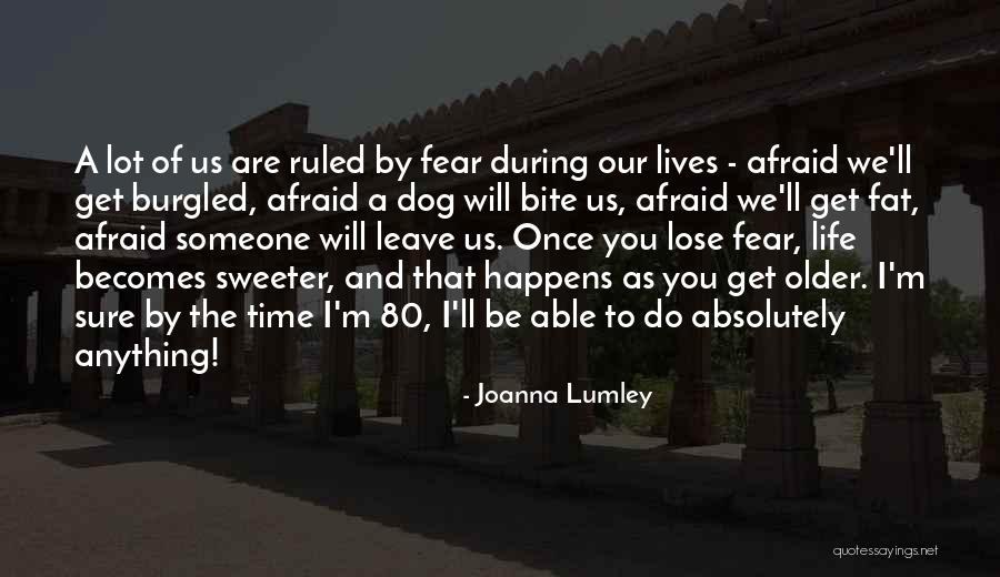 Joanna Lumley Quotes 918836