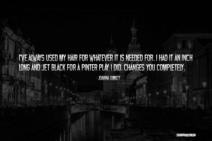 Joanna Lumley Quotes 980044 Joanna Lumley Quotes 980044