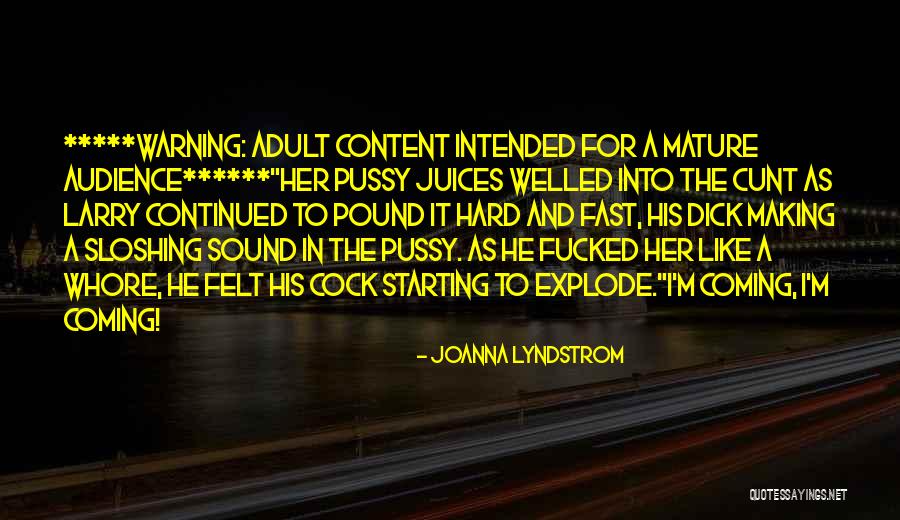 Joanna Lyndstrom Quotes 422130