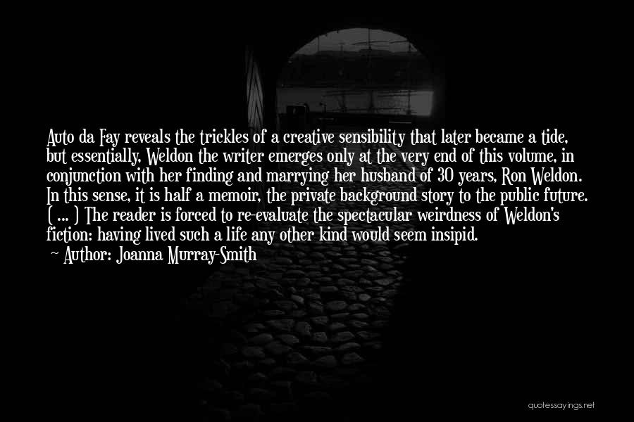 Joanna Murray-Smith Quotes 829901