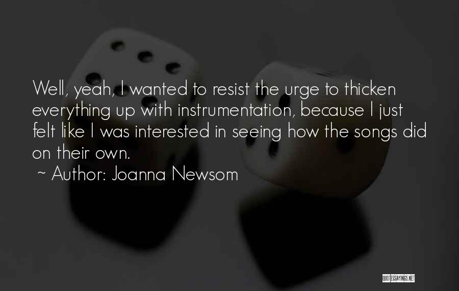 Joanna Newsom Quotes 818467