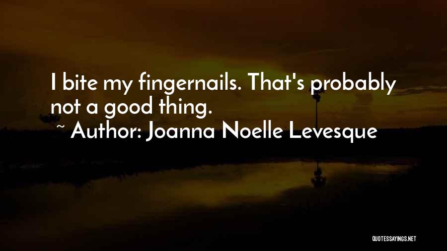 Joanna Noelle Levesque Quotes 2079213