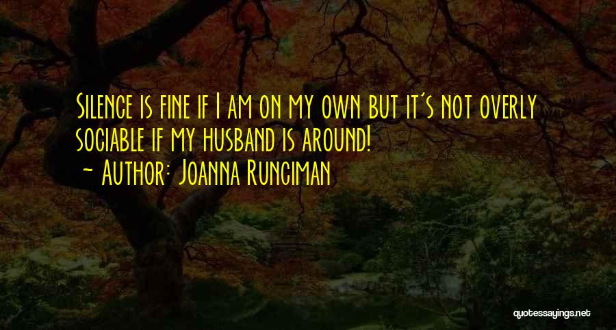 Joanna Runciman Quotes 882662