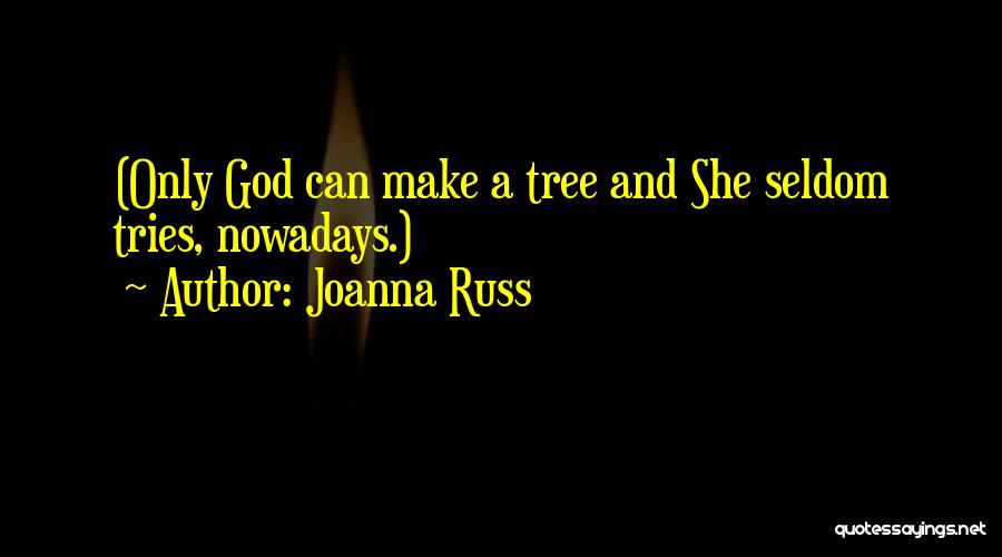 Joanna Russ Quotes 1409261