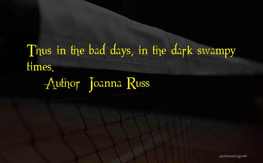 Joanna Russ Quotes 1557975