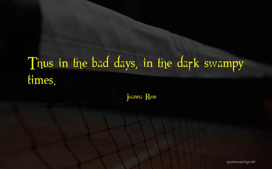 Joanna Russ Quotes 1557975 Joanna Russ Quotes 1557975