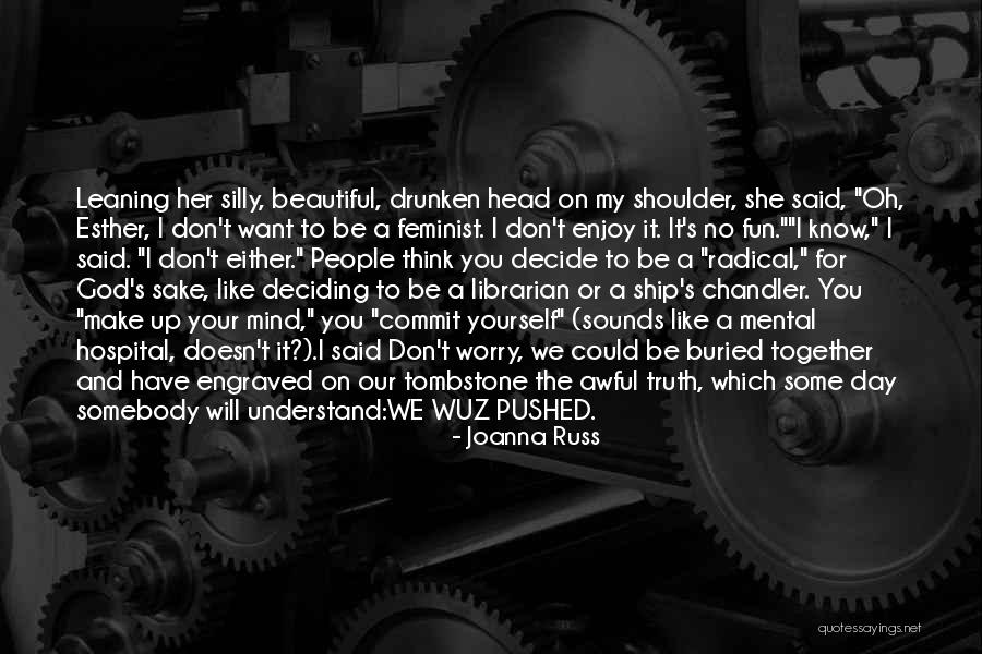 Joanna Russ Quotes 2087132 Joanna Russ Quotes 2087132