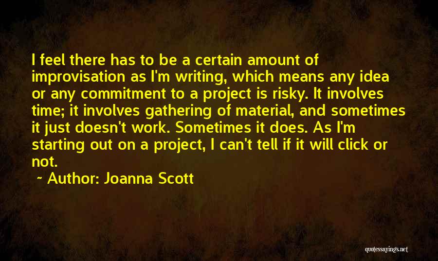 Joanna Scott Quotes 696354