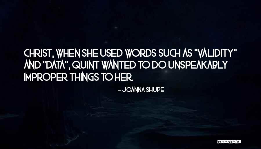 Joanna Shupe Quotes 106532