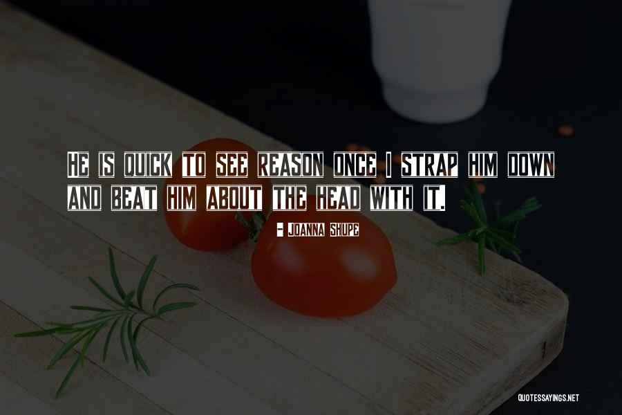 Joanna Shupe Quotes 118834 Joanna Shupe Quotes 118834