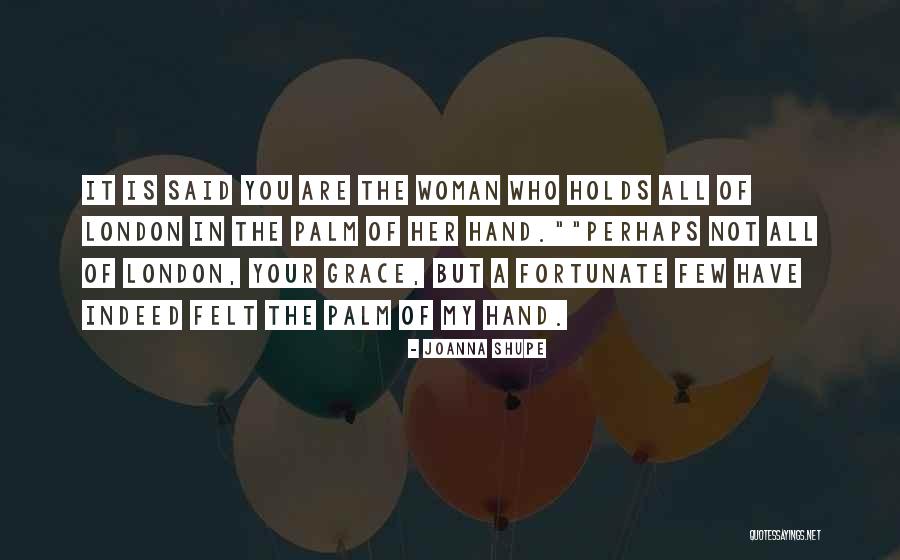 Joanna Shupe Quotes 1326974 Joanna Shupe Quotes 1326974