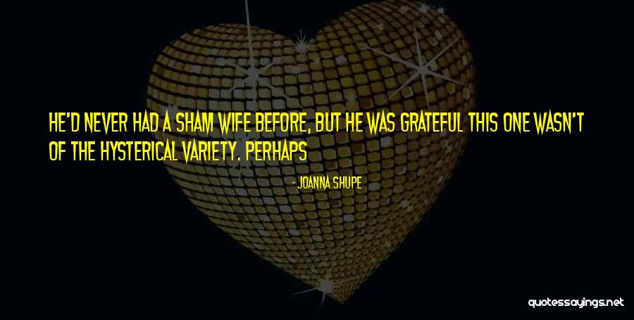 Joanna Shupe Quotes 239373 Joanna Shupe Quotes 239373