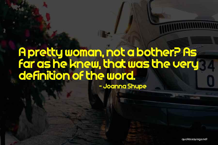 Joanna Shupe Quotes 500599