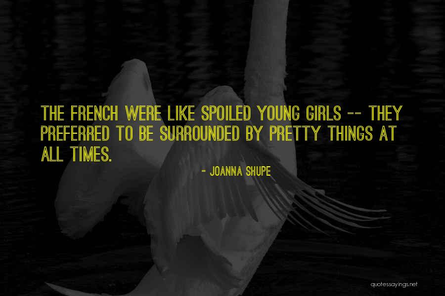 Joanna Shupe Quotes 566647