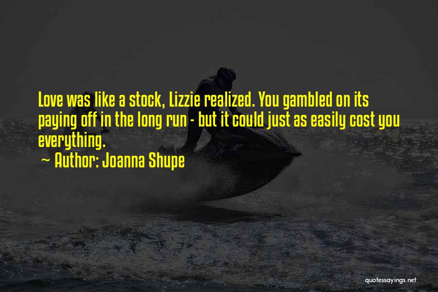 Joanna Shupe Quotes 670047