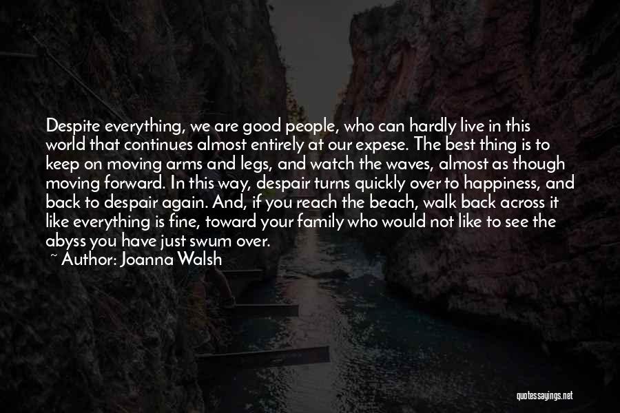 Joanna Walsh Quotes 408666