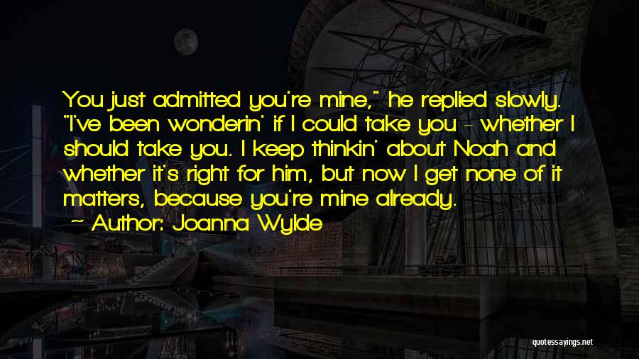 Joanna Wylde Quotes 1550399