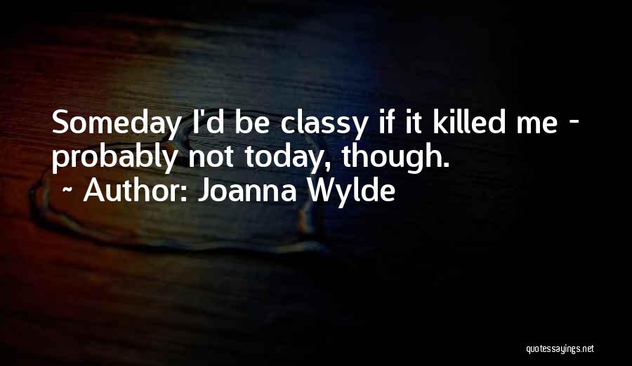 Joanna Wylde Quotes 1975496