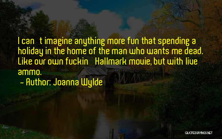 Joanna Wylde Quotes 461561