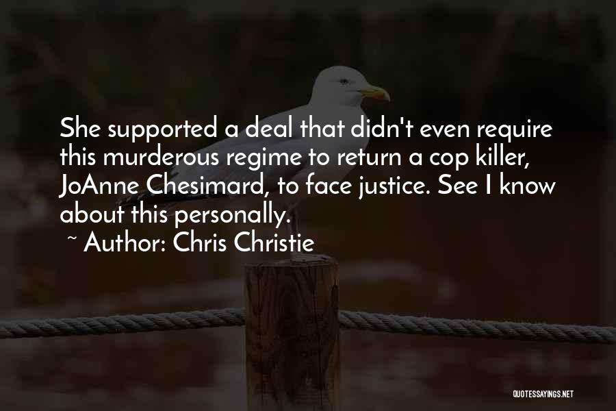 Joanne Chesimard Quotes By Chris Christie