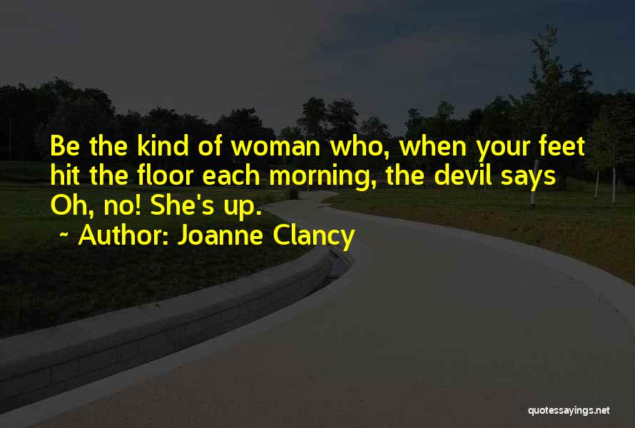 Joanne Clancy Quotes 1250198