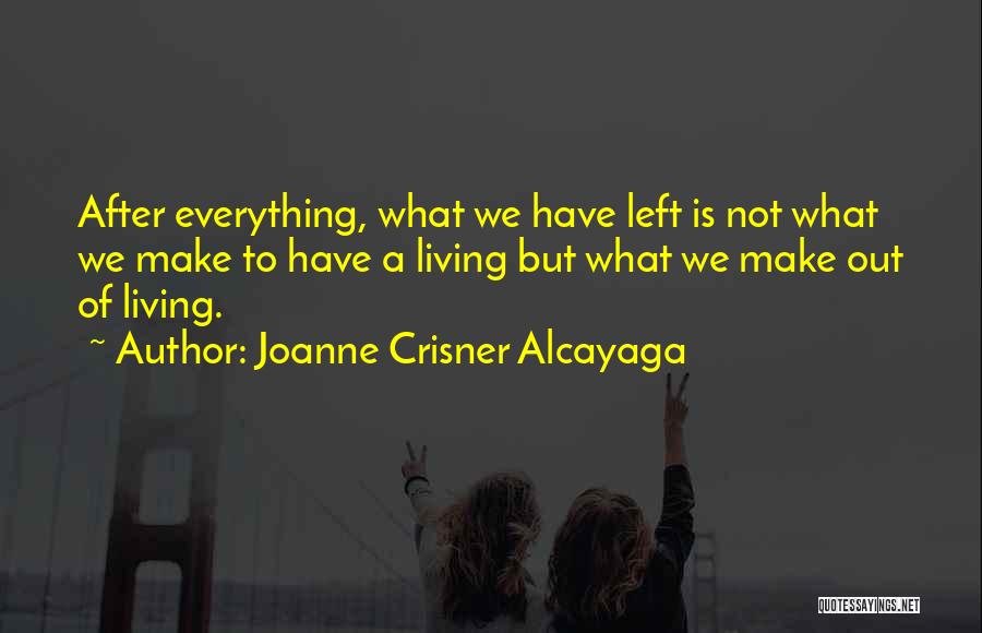 Joanne Crisner Alcayaga Quotes 587838