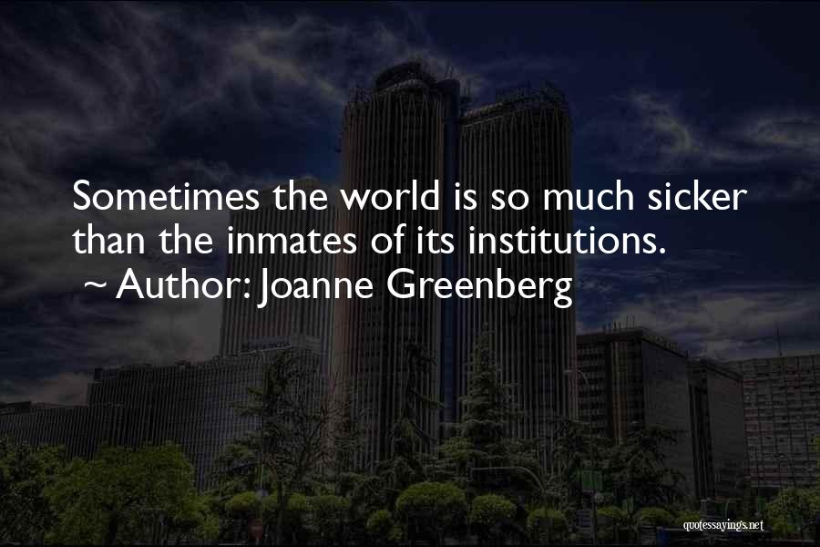 Joanne Greenberg Quotes 1530680