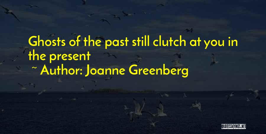 Joanne Greenberg Quotes 154659