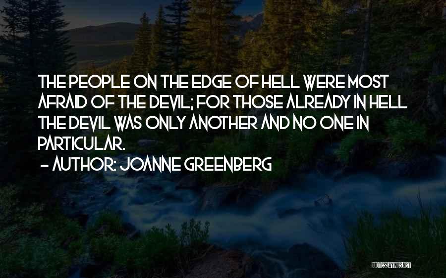 Joanne Greenberg Quotes 1639544