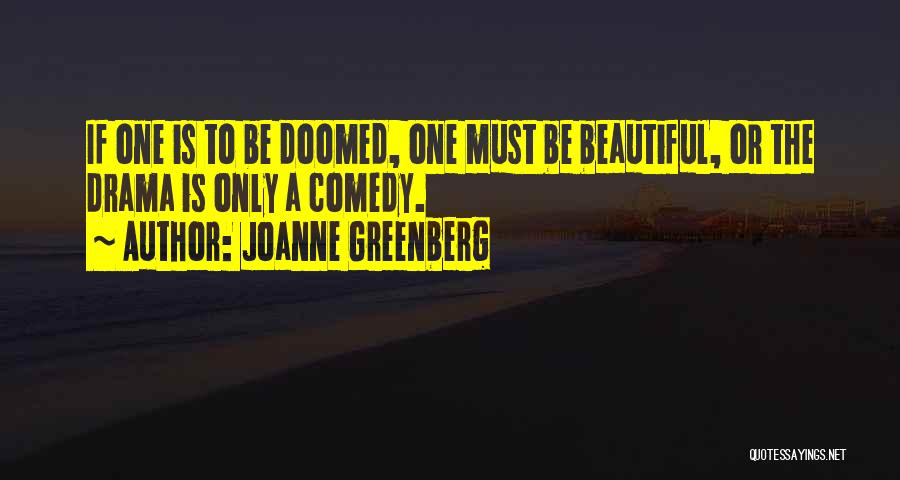 Joanne Greenberg Quotes 1690329