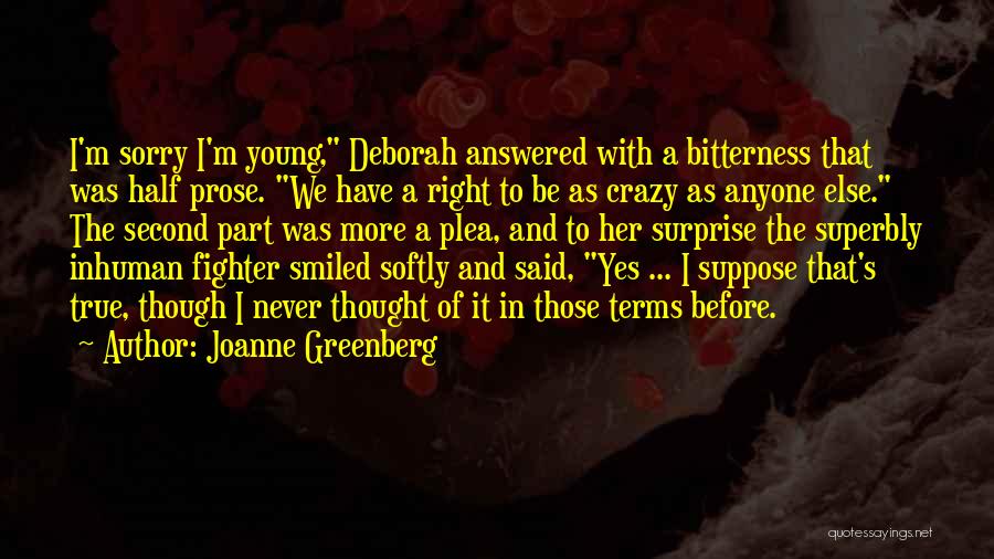 Joanne Greenberg Quotes 479223