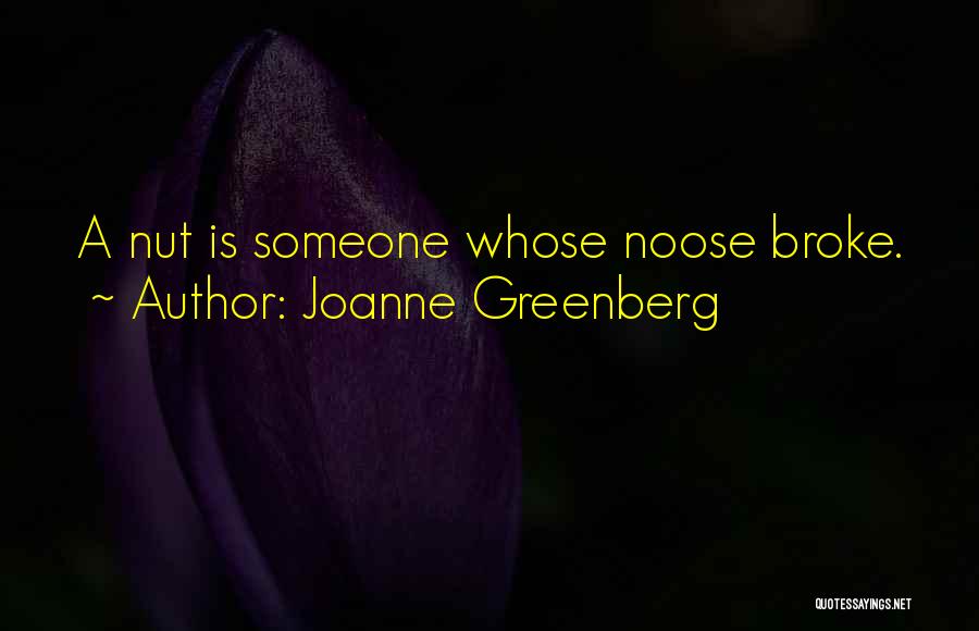 Joanne Greenberg Quotes 519253